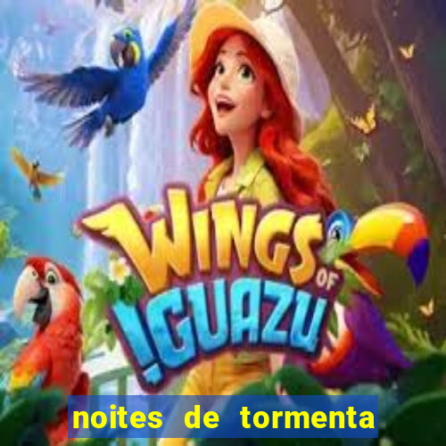 noites de tormenta filme completo dublado